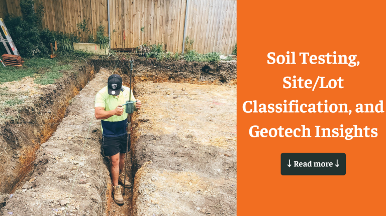 Soil Testing, Site/Lot Classification, and Geotech Insights