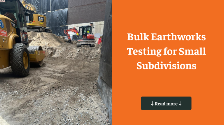 Bulk Earthworks Testing for Small Subdivisions