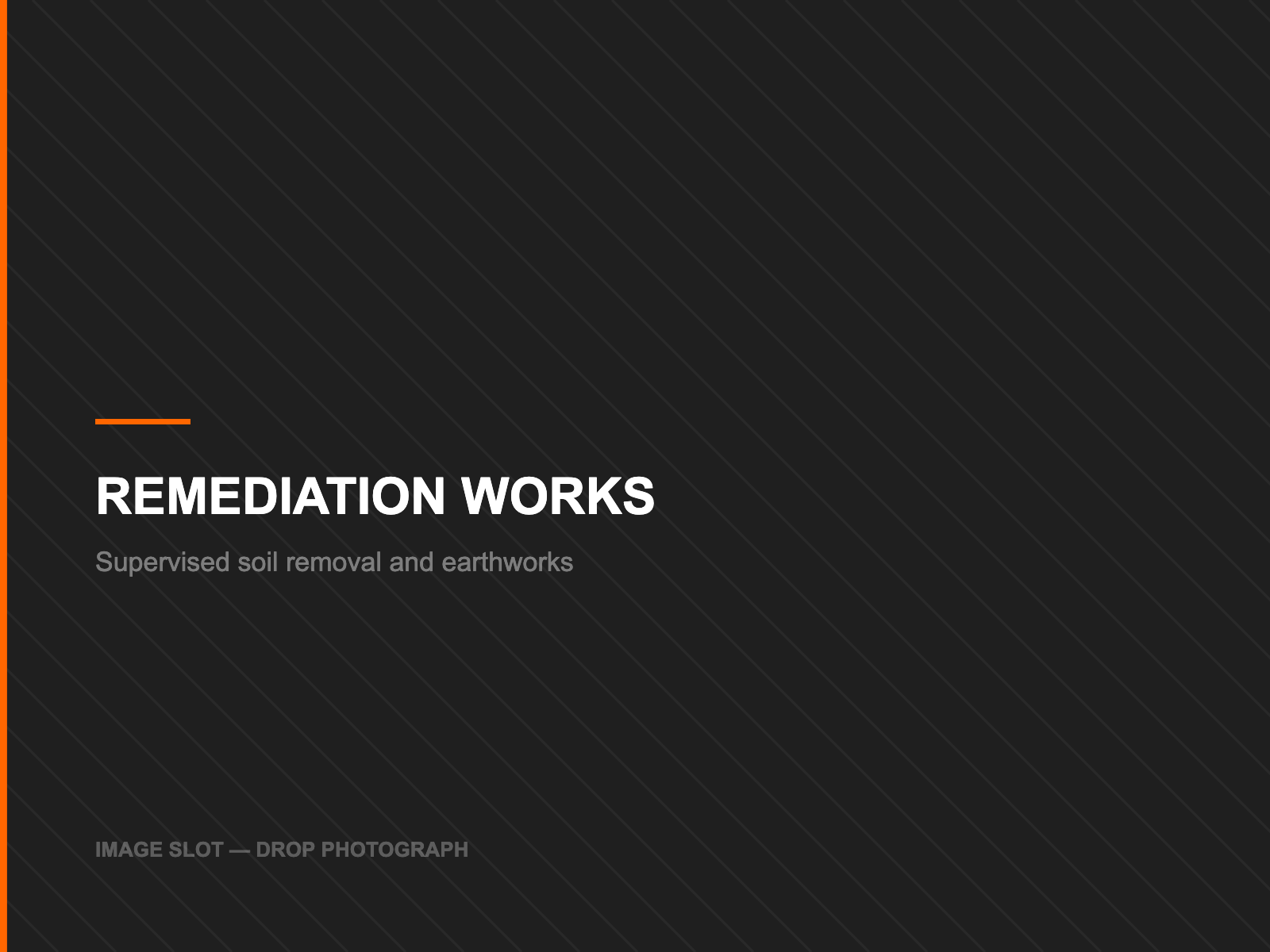PLACEHOLDER — replace with: remediation earthworks in progress